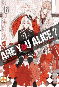 Are you Alice ? Tome 6 - Katagiri Ikumi ; Ninomiya Ai ; Koechlin Anaïs
