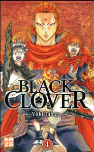 Black Clover Tome 4 : Le Lion flamboyant - Tabata Yûki ; Chollet Sylvain