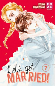 Let's get married ! Tome 7 - Miyazono Izumi ; Verschueren Sonia