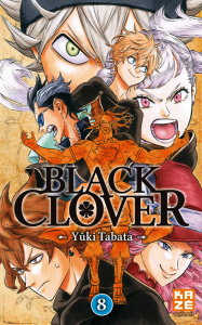 Black Clover Tome 8 : Espoir versus désespoir - Tabata Yûki ; Chollet Sylvain