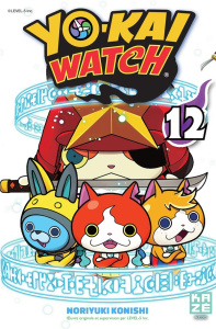 Yo-Kai Watch Tome 12 - Konishi Noriyuki ; Silvestre Jean-Benoît