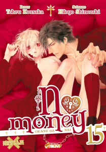 No money Tome 15 - Kousaka Tohru ; Shinozaki Hitoyo ; Maillac Margot