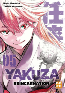 Yakuza Reincarnation Tome 5 - Miyashita Hiroki ; Natsuhara Takeshi ; Delage Arna