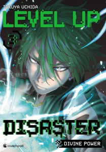 Level Up Disaster - Divine power Tome 3 - Uchida Takuya
