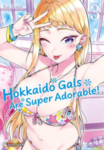 Hokkaido Gals are super adorable ! Tome 3 - Ikada Kai