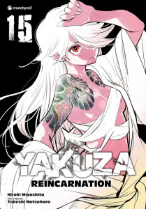 Yakuza Reincarnation Tome 15 - Miyashita Hiroki ; Natsuhara Takeshi ; Delage Arna