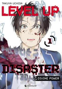 Level Up Disaster - Divine Power Tome 1 - Uchida Takuya ; Boucheron Sasha