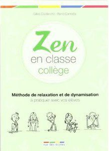 Zen en classe collège - Diederichs Gilles ; Cannella René