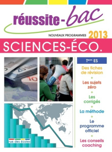 Réussite-Bac Sciences économiques et sociales Tle ES. Programmes 2013 - Robichez Michel ; Henry Sandrine