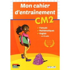Mon cahier d'entraînement CM2. Avec 1 CD audio