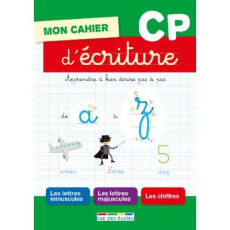 Mon cahier d'écriture CP. Apprendre à bien écrire pas à pas - Grinevald Frédérique ; Baudier Anne ; David Morgan