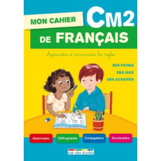 Mon cahier de français CM2. Apprendre et comprendre les règles - Eluerd Roland ; Cheminée Pascale ; David Morgane