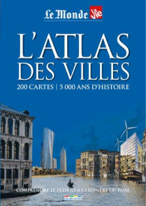 L'atlas des villes . 200 cartes - 5000 ans d'histoire - COLLECTIF