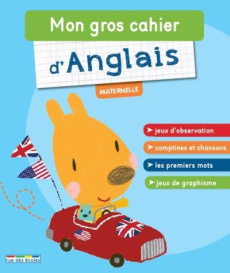 Mon gros cahier d'anglais maternelle - COLLECTIF