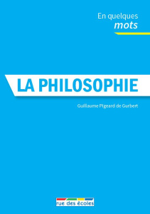 La philosophie - Pigeard de Gurbert Guillaume