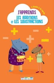 J'apprends les additions et les soustractions - COLLECTIF