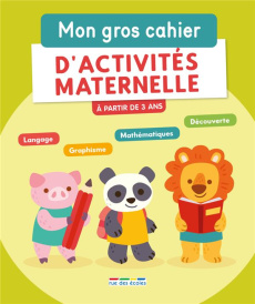 Mon gros cahier d'activités maternelle - Ehrmann Muriel ; Grinevald Frédérique ; David Morg