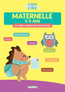 Maternelle 3-4 ans. Un cahier complet pour toute l'année - Géhin Marlen ; Grinevald Frédérique ; Ehrmann Muri