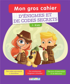 Mon gros cahier d'énigmes et de codes secrets - Démoulin Marion ; Tessier Frédéric