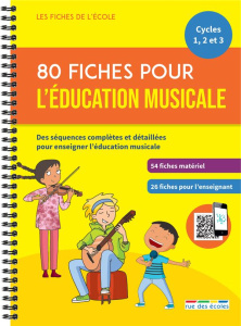 80 fiches pour l’éducation musicale. Des séquences complètes et détaillées pour enseigner l'éducatio - Démoulin Marion ; Henno Séverine ; Pinero-Wait Noé