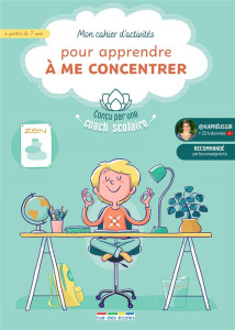 Mon cahier d'activités pour apprendre à me concentrer - Garnier Karine