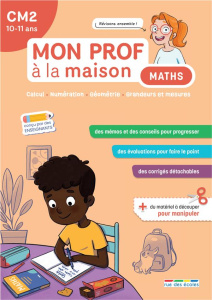 Mon prof à la maison Maths CM2 - Denoël Camille ; Paul Maxime