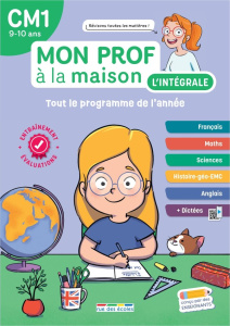 Mon prof à la maison. L'intégrale CM1 - Denoël Camille ; Paul Maxime ; Remy Barbara