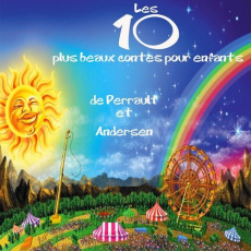 Les 10 plus beaux contes pour enfants. 1 CD audio - Perrault Charles ; Andersen Hans Christian ; La Fo