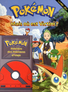 Pokémon. Mais où est Victini ? Tempête sur Unys - THE POKEMON COMPANY