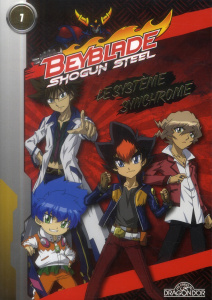 Beyblade Shogun Steel Tome 1 : Le système synchrome - Villatte Thomas