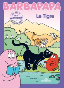 Barbapapa. Le tigre - Taylor Alice ; Taylor Thomas