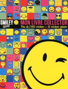 Mon livre collector SmileyWorld. Plus de 2800 stickers 18 stickers géants - SMILEYWORLD