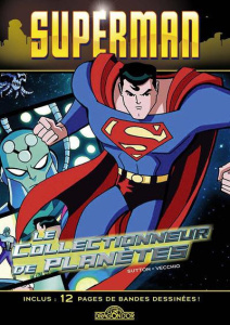Superman. Le collectionneur de planètes - Sutton Laurie S ; Vecchio Luciano ; Millet Marie