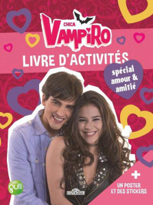 Chica vampiro. Mon livre d'activités spécial amour - RCN TELEVISION