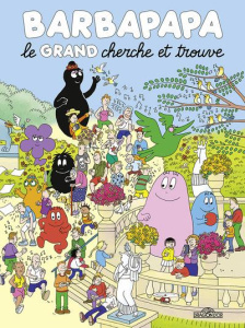 Barbapapa, le grand cherche et trouve - Taylor Alice ; Taylor Thomas