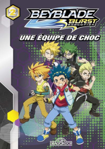 Beyblade Burst Evolution Tome 2 : Une équipe de choc - Guyon David