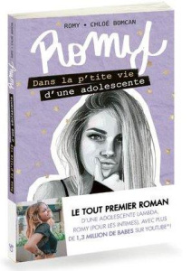 Romy : Dans la p'tite vie d'une adolescente - ROMY/BOMCAN