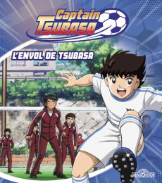 Captain Tsubasa Tome 1 : L'envol de Tsubasa - Lescaille Nathalie ; Takahashi Yoichi
