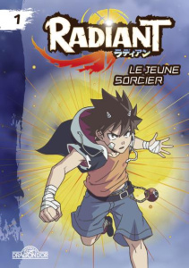 Radiant - Roman Tome 1 : Le jeune sorcier - Valente Tony ; Irolla Ludivine