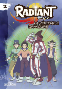 Radiant - Roman Tome 2 : La véritable bravoure - Valente Tony ; Irolla Ludivine