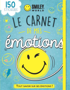 Le carnet de mes émotions. Avec 150 stickers - SMILEYWORLD