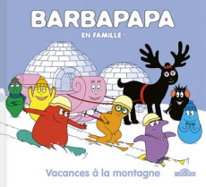 Barbapapa : Vacances à la montagne - Taylor Alice ; Taylor Thomas