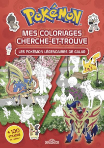 Mes coloriages cherche-et-trouve Pokémon. Les Pokémon légendaires de Galar. 100 stickers en cadeau - Molina Fabien