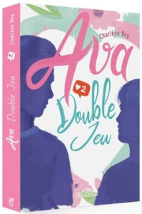 Ava Tome 2 : Double jeu - Bey Charlène