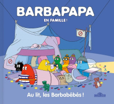 Barbapapa : Au lit, les Barbabébés ! - Taylor Alice ; Taylor Thomas