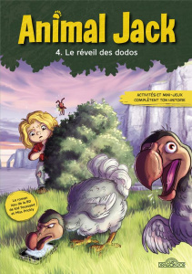Animal Jack Tome 4 : Le réveil des dodos - Toussaint Kid