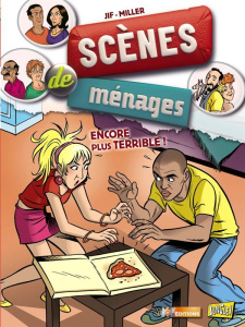 Scènes de ménages Tome 4 : Encore plus terrible ! - JIF/MILLER