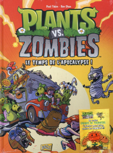 Plants vs Zombies Tome 2 : Le temps de l'Apocalypse ! Avec de vraies graines de tournesol à planter - Tobin Paul ; Chan Ron ; Rainwater Matthew-J ; Rauc