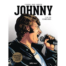 Johnny Tome 2 : 1962-1980, Les années noires. Edition collector avec 10 ex-libris en couleur - Le Bourhis Eric ; Dimberton François ; Bauer Jean-