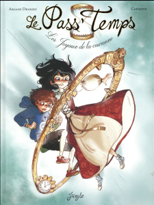 Le Pass'Temps Tome 1 : Les joyaux de la couronne - CARBONE/DELRIEU